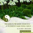Projektowanie ogrodu z elementami feng shui – edycja 2