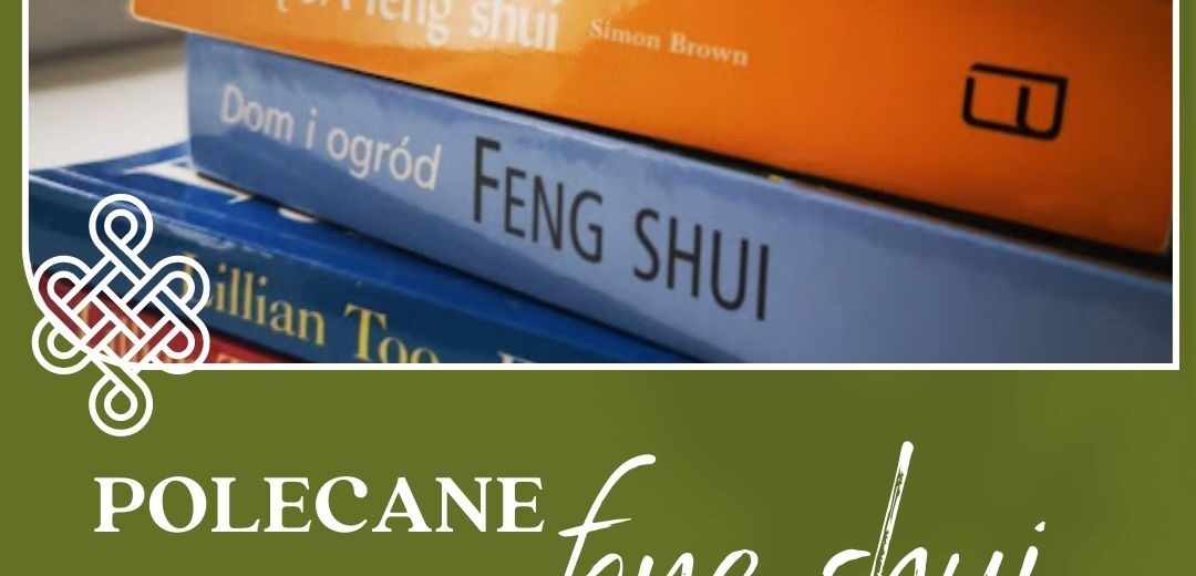 Polecane książki o tematyce ogrodniczej nawiązujące do sztuki feng shui
